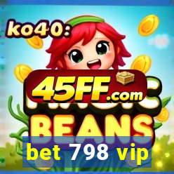 bet 798 vip